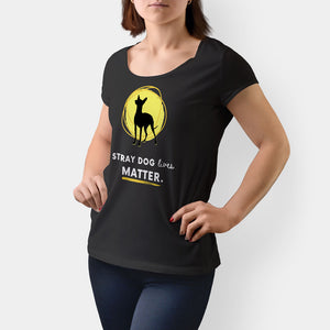 Women's Dog Rescue T-Shirt - Stray Dog Lives Matter